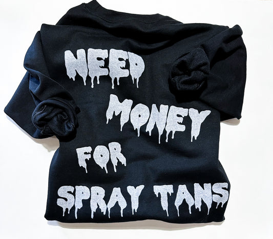 Need Money For Spray Tans Jogger Set